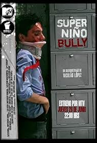 Súper Niño Bully (2007)