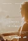 Ghosts of Yesterday (2021)