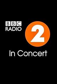 Primary photo for Radio 2: In Concert