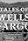 Tales of Wells Fargo