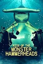 Rise of the Monster Hammerheads