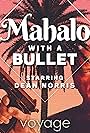 Mahalo with A Bullet (2021)