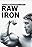 Raw Iron: The Making of 'Pumping Iron'