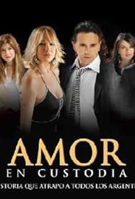 Amor en custodia (2005)