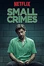 Nikolaj Coster-Waldau in Small Crimes (2017)