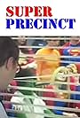 Super Precinct (2004)