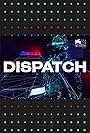Dispatch VR Experience (2017)