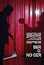 Ser o no ser (2014)