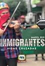 Inmigrantes. Vidas Cruzadas (2019)