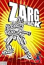 Zarg Attack! (2013)
