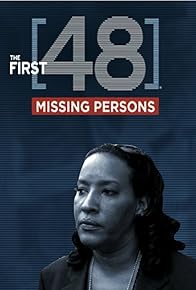 Primary photo for The First 48: Missing Persons