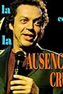 Ausencio Cruz in De la A a la Z (1991)