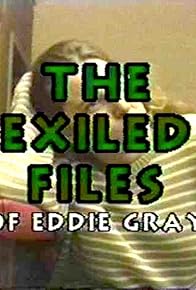 Primary photo for The Exiled Files of Eddie Gray