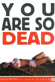 You're So Dead (2007)
