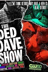 Primary photo for The Ded Dave Show