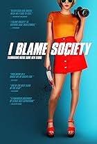 I Blame Society