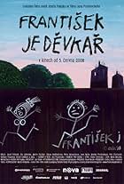 Frantisek je devkar (2008)