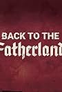 Back to the Fatherland (2017)