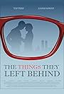 The Things They Left Behind (2017)