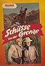 Schüsse an der Grenze (1933)