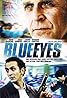 Blue Eyes (2009) Poster