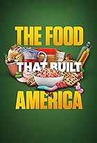The Food That Built America (2019)