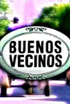 Buenos vecinos (1999)