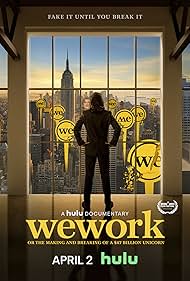 WeWork: or The Making and Breaking of a $47 Billion Unicorn (2021)