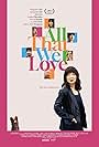 All That We Love (2024)