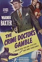 Warner Baxter, Micheline Cheirel, and Roger Dann in The Crime Doctor's Gamble (1947)