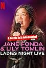 Jane Fonda & Lily Tomlin: Ladies Night Live (2022)