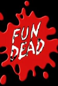 Fun Dead (2004)