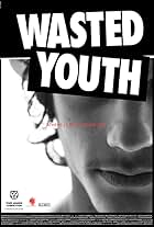 Haris Markou in Wasted Youth (2011)