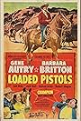 Gene Autry, Barbara Britton, Robert Shayne, and Champion in Loaded Pistols (1948)