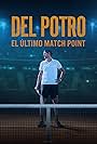Del Potro, el último match point (2023)