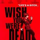 Wish You Were Dead (2001)