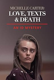 Michelle Carter: Love, Texts & Death (2021)