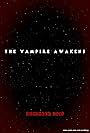 The Vampire Awakens (2015)