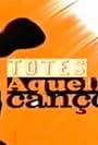 Totes aquelles cançons (2004)