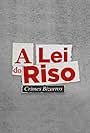 A Lei do Riso: Crimes Bizarros (2018)