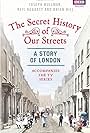 The Secret History of Our Streets (2012)