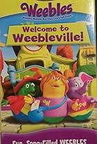 Weebles: Welcome to Weebleville