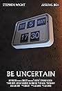 Be Uncertain (2018)