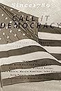 Call It Democracy (2005)