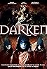 Darken (2006) Poster