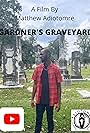 Matthew Adiotomre in Gardner's Graveyard (2021)