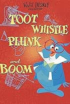 Toot, Whistle, Plunk and Boom
