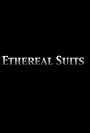 Ethereal Suits (2002)