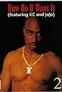 Tupac Shakur in 2Pac feat. K-Ci & JoJo: How Do U Want It (1996)