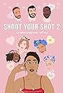 Tongayi Chirisa, Tanya Fear, Behzad Dabu, Jahannah James, Tamberla Perry, Tessie Orange-Turner, and Adriana Vecchioli in Shoot Your Shot 2: An International Affair (2020)
